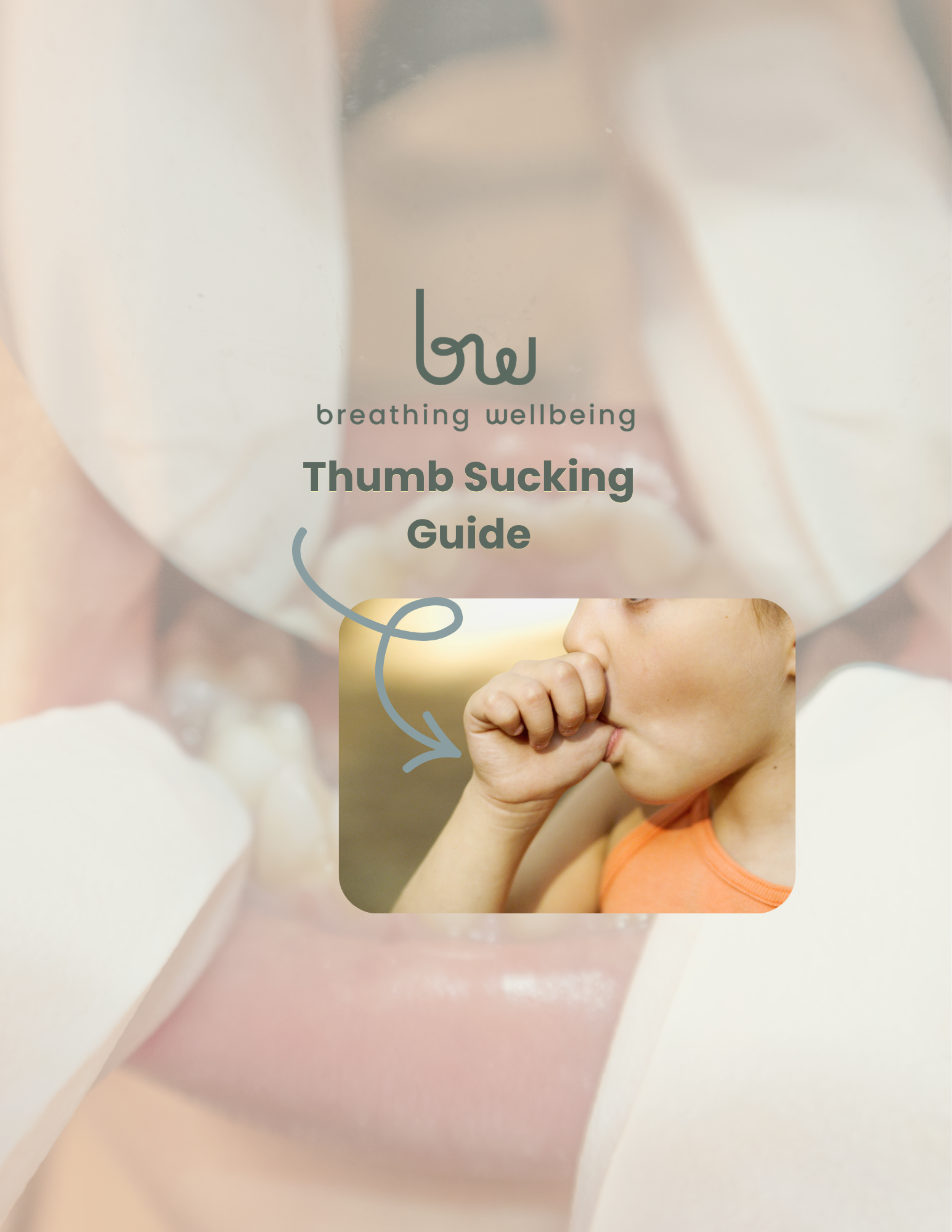 Thumb Sucking Guide