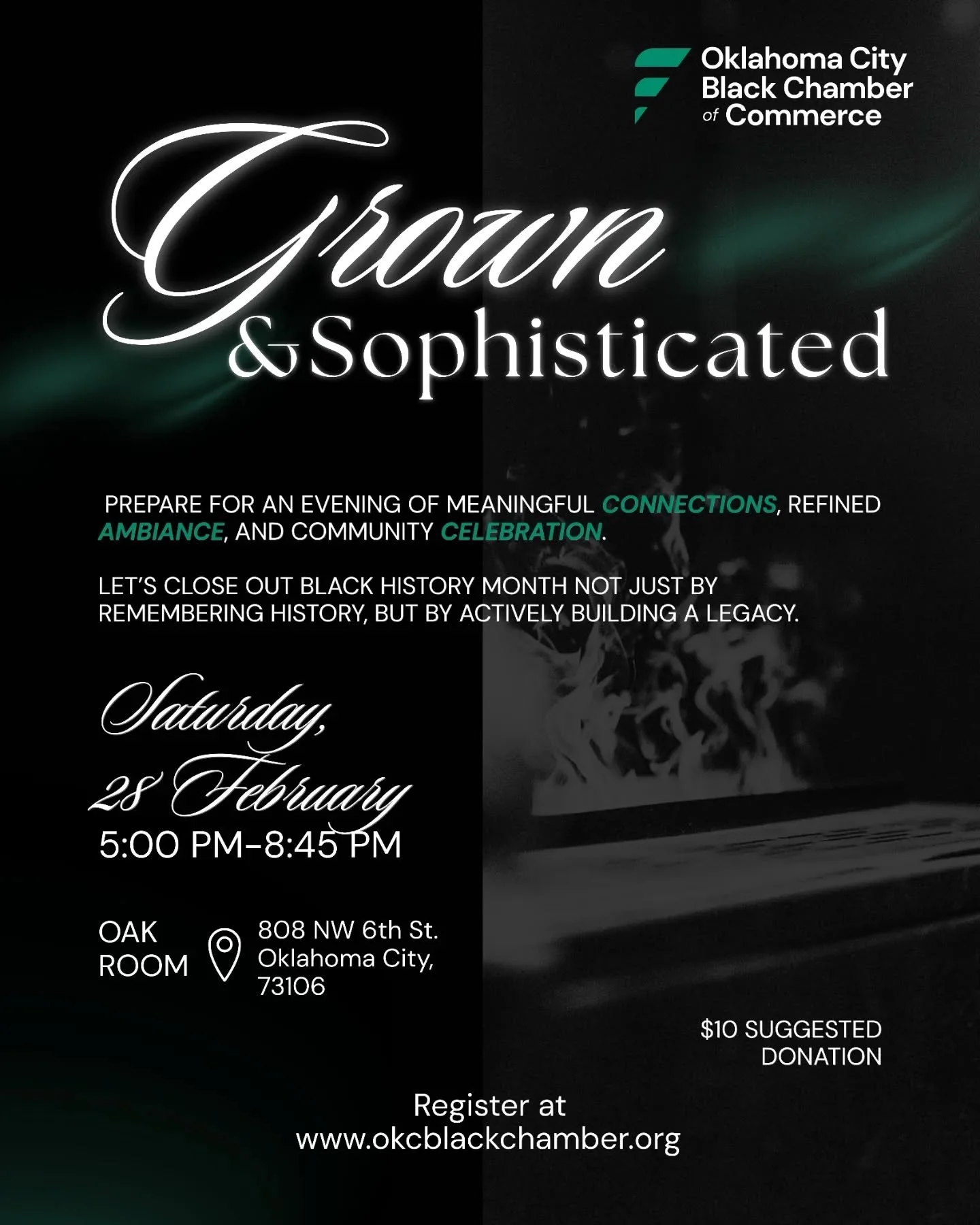 Closing Out Black History Month in Style:&nbsp;

Join the Oklahoma City Black Chamber of Commerce as we close out Black History Month with intention, excellence, and elevated vibes.&nbsp;

🗓 Saturday, February 28, 2026&nbsp;

⏰ 5:00 PM &ndash; 8:45 