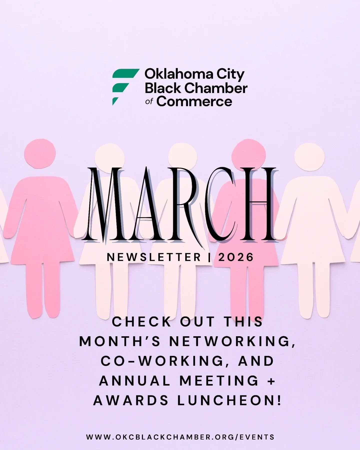 The OKC Black Chamber of Commerce March Newsletter is now available! 

Check out this month's events &amp; save your spot right now! Visit okcblackchamber.org/events to register today!