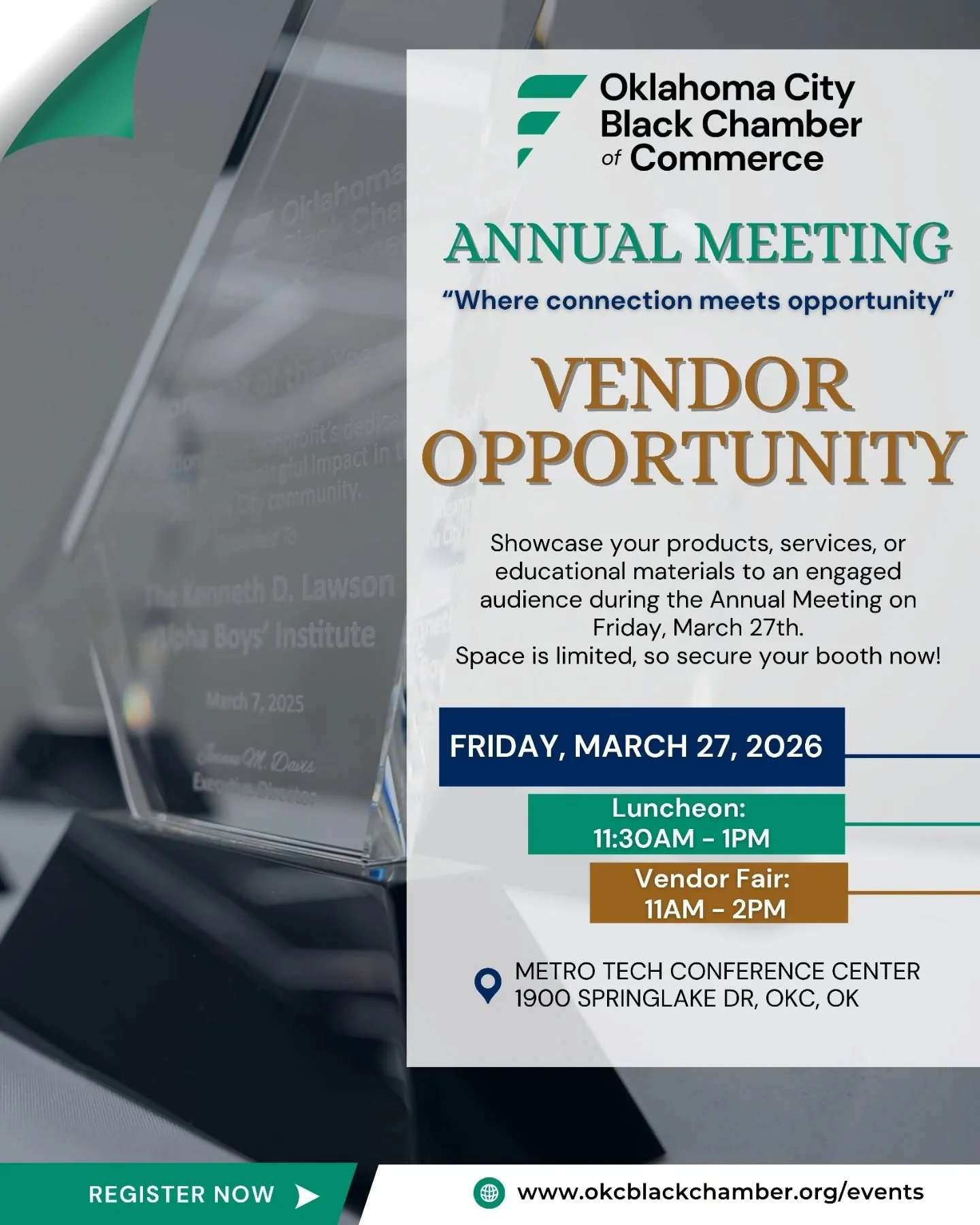 The OKC Black Chamber Annual Event is almost here! 
We still have several vendor booth spaces available, and they're waiting for you! 

This is the perfect opportunity to showcase your products and services and get new, promising leads. 

Visit okcbl