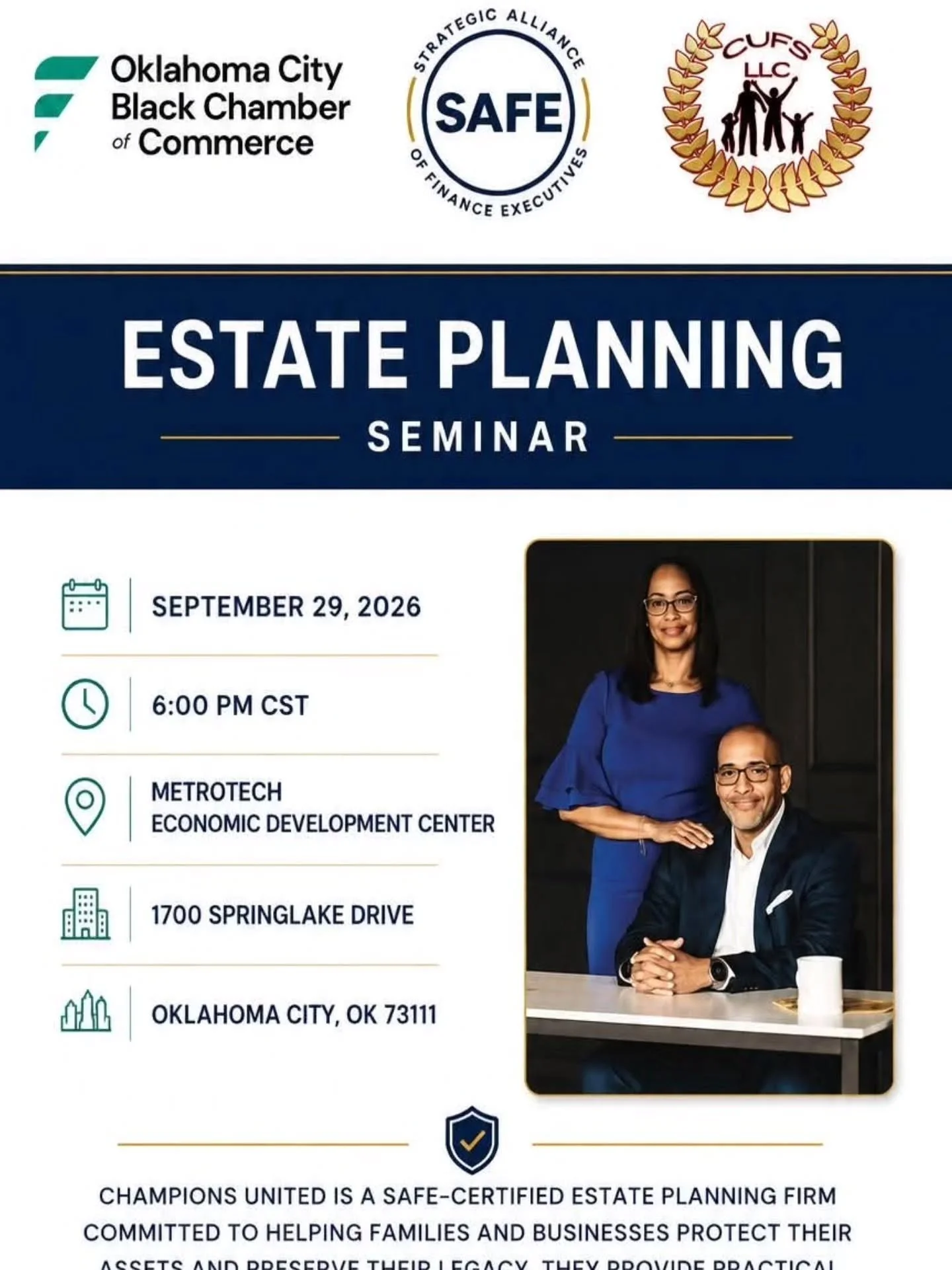 Good Day, Good People!

There&rsquo;s still time to register for today&rsquo;s Estate Planning Seminar hosted by the OKCBCC, SAFE, and CUFS!

Join us this evening for an informative conversation designed to help you better understand the importance o