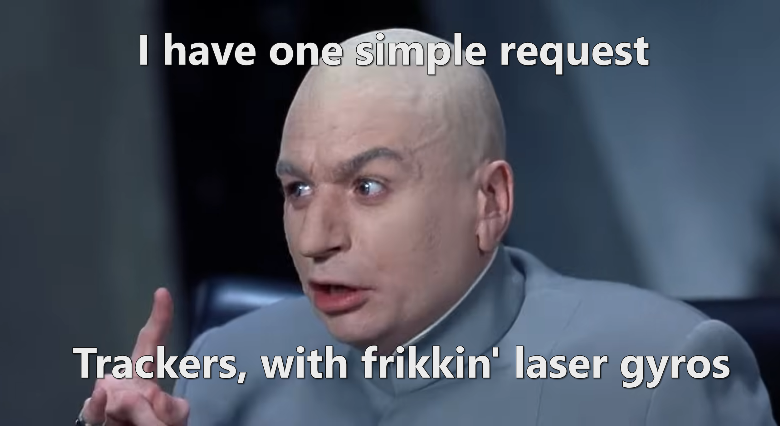 Trackers, with laser gyros!
