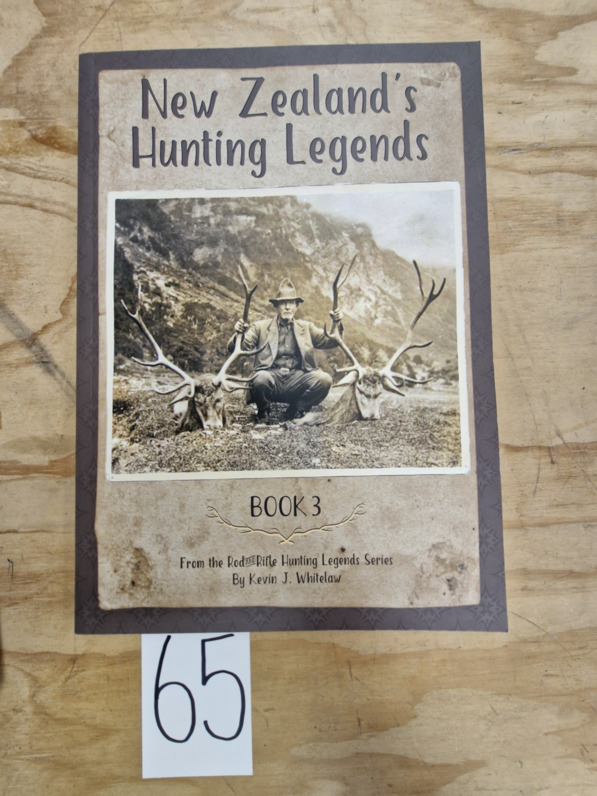 New Zealand’s Hunting Legends, By Kevin J. Whitelaw