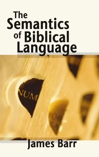 The Semantics of Biblical Language by James Barr