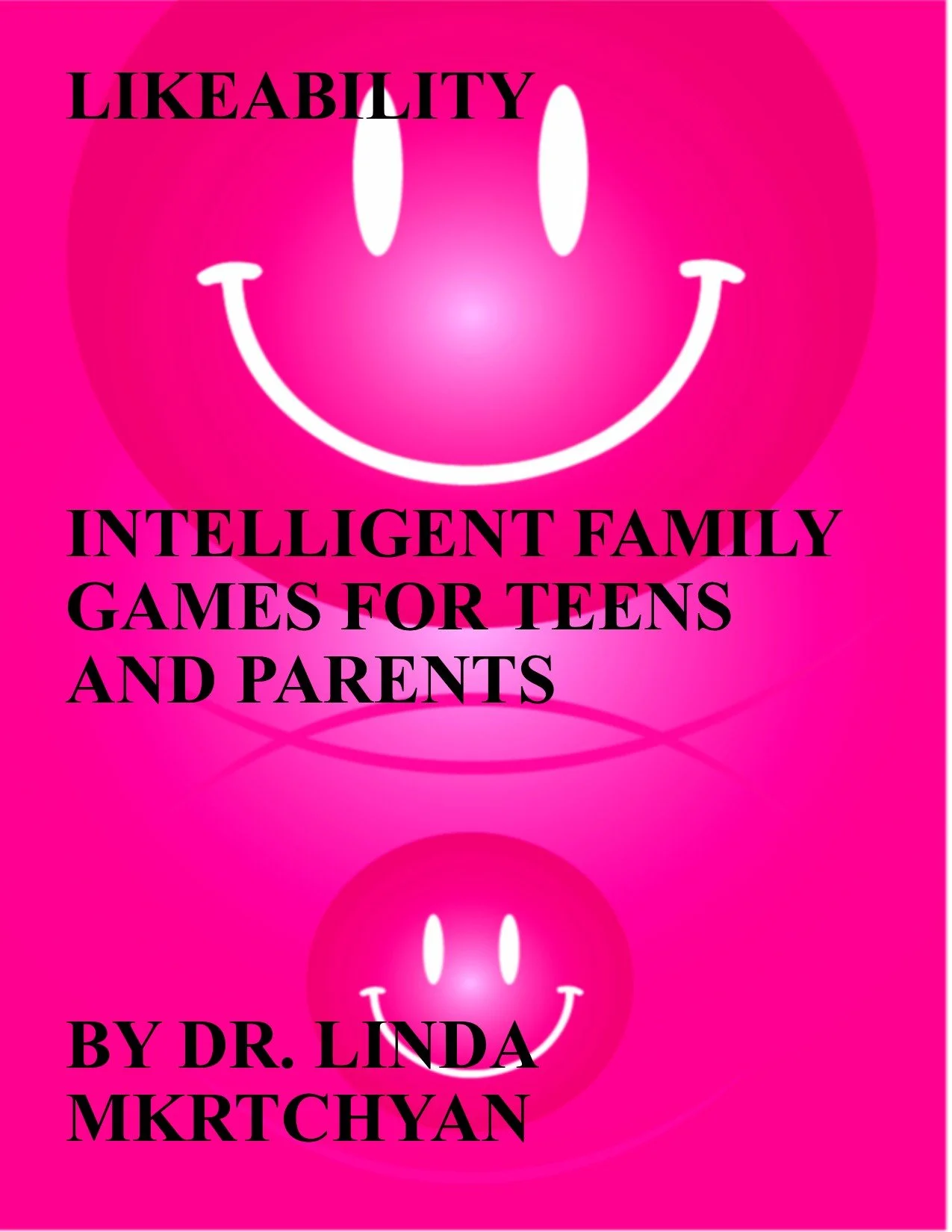 LIKEABILITY FOR TEENS AND PARENTS, INTELLIGENT FAMILY GAME