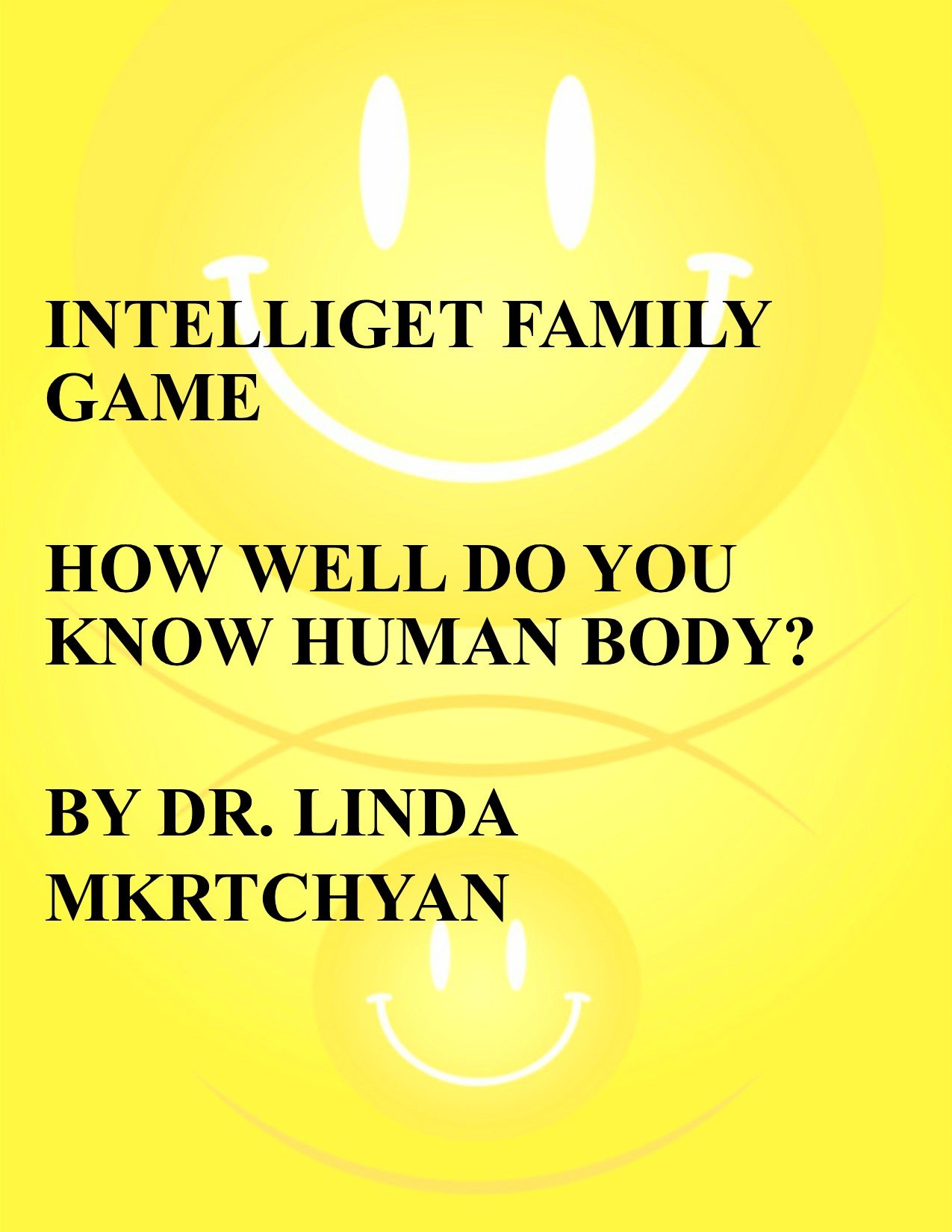 HOW WELL DO YOU KNOW HUMAN BODY FOR TEENS AND PARENTS