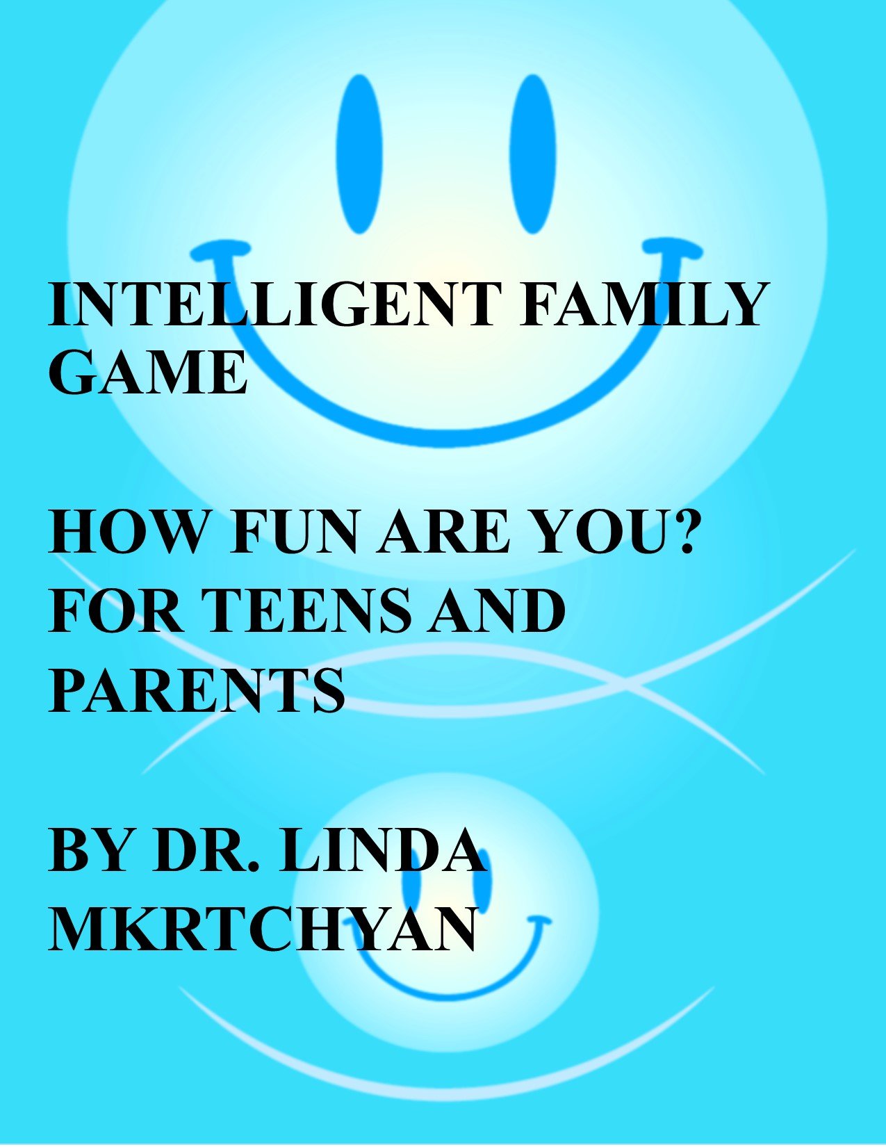 HOW FUN ARE YOU FOR TEENS AND PARENTS