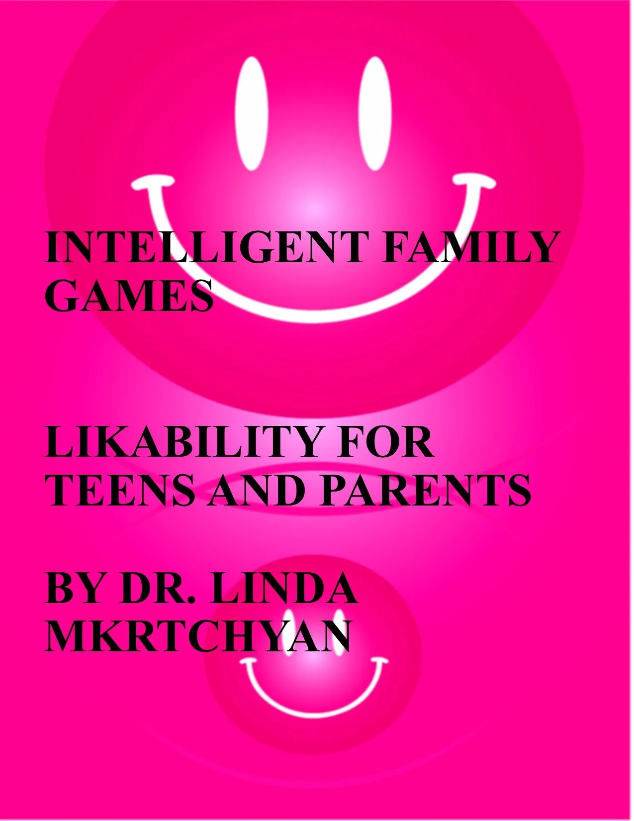 LIKABILITY FOR TEENS AND PARENTS, INTELLIGENT FAMILY GAME