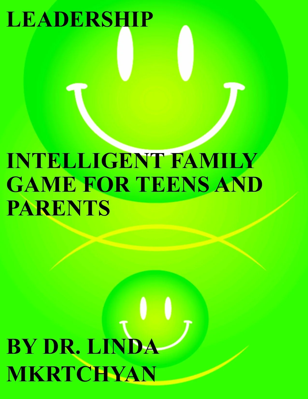 LEADERSHIP FOR TEENS AND PARENTS