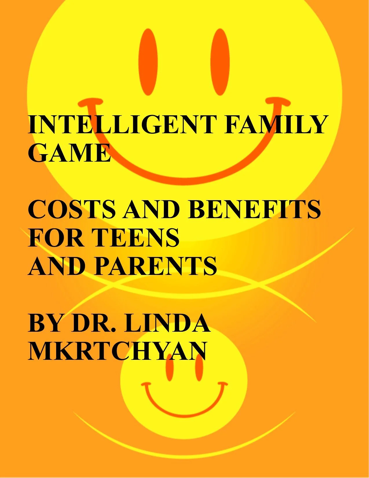 COSTS AND BENEFITS INTELLIGENT FAMILY GAME