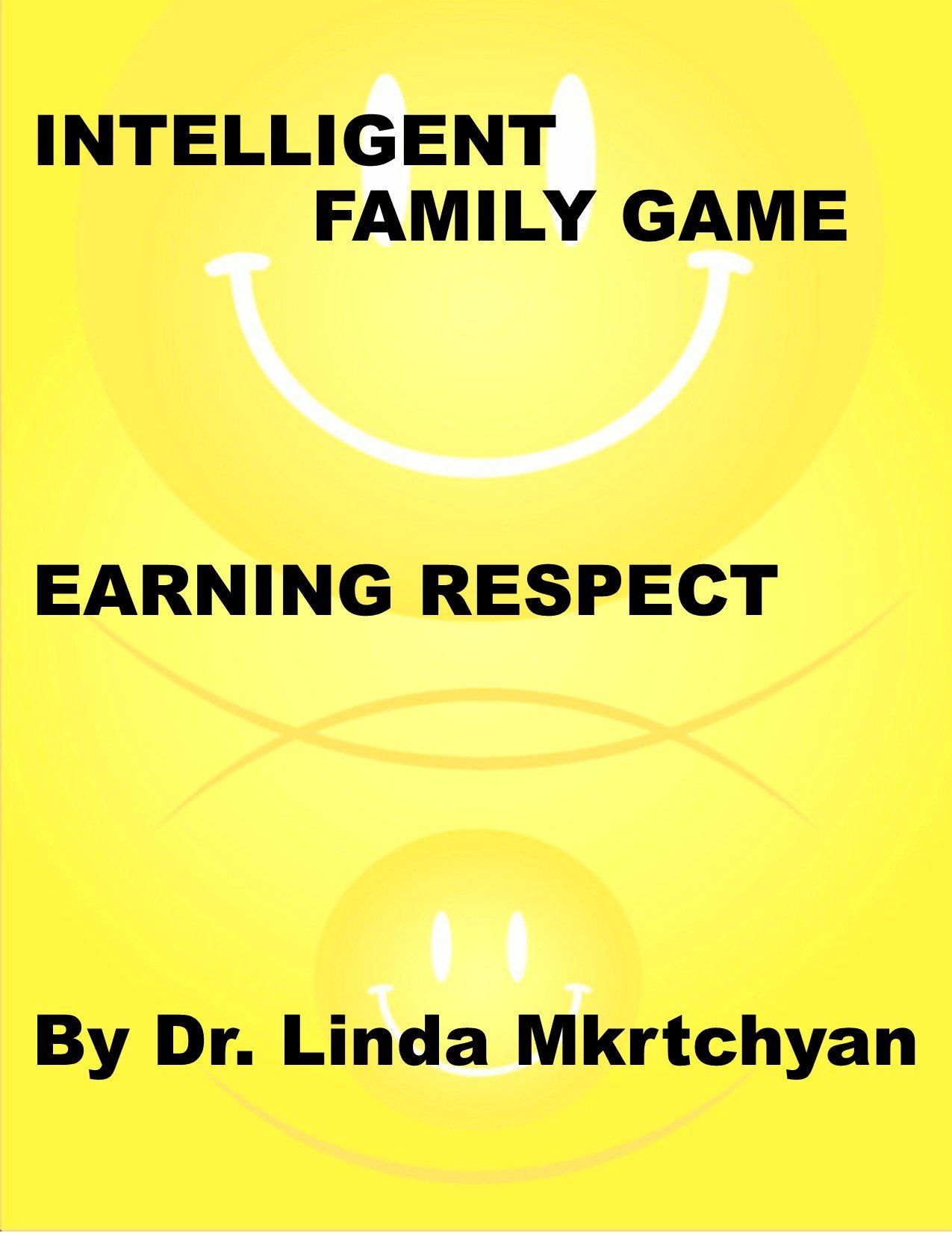 EARNING RESPECT FOR PARENTS AND TEENS