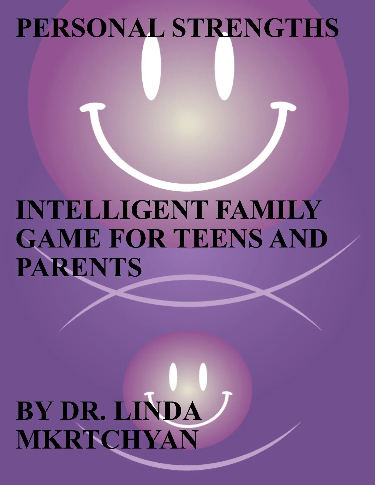 PERSONAL STRENGTHS FOR TEENS AND PARENTS