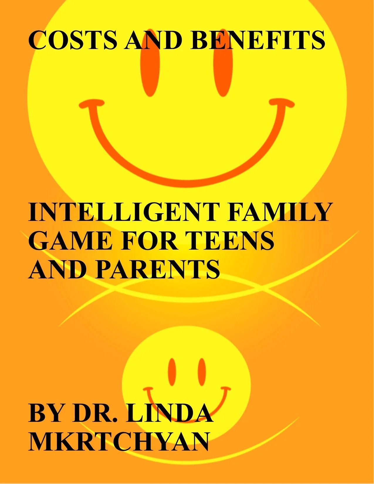COSTS AND BENEFITS INTELLIGENT FAMILY GAME