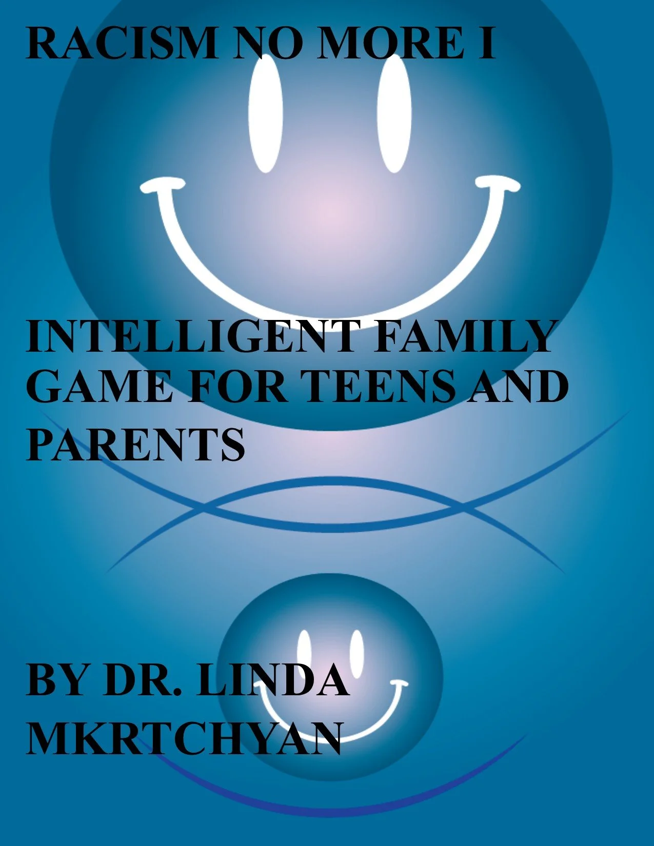 RACISM NO MORE I FOR TEENS AND PARENTS