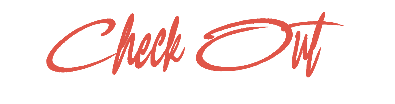 Text saying 'Check Out' in red script font on a black background.