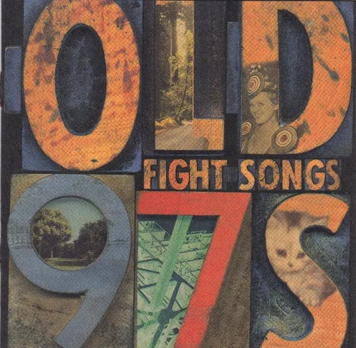 Fight Songs - Old 97’s (1999)