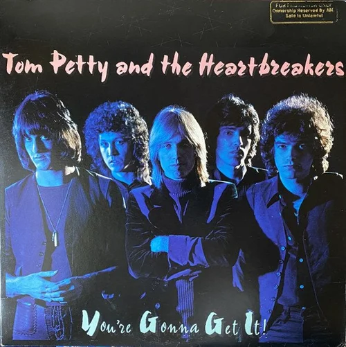 You’re Gonna Get It! - Tom Petty And The Heartbreakers (1978)