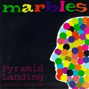 Pyramid Landing And Other Favorites - Marbles (1997)