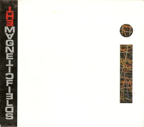 I - The Magnetic Fields (2004)