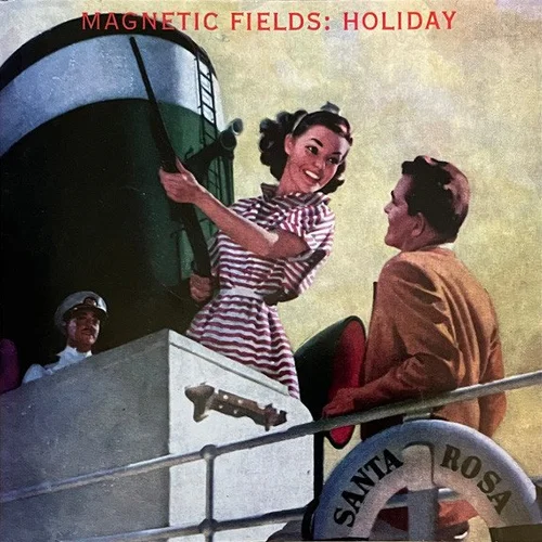 Holiday - The Magnetic Fields (1994)