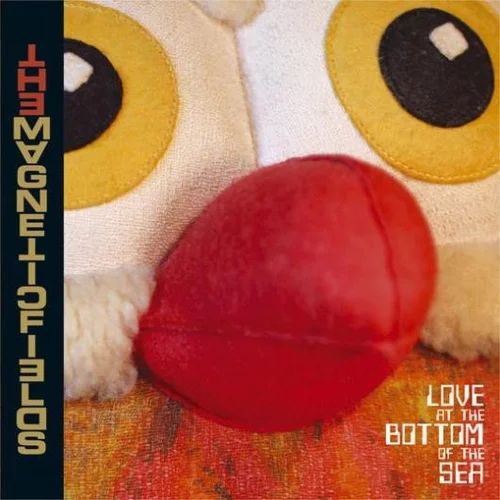 Love At The Bottom Of The Sea - The Magnetic Fields (2012)