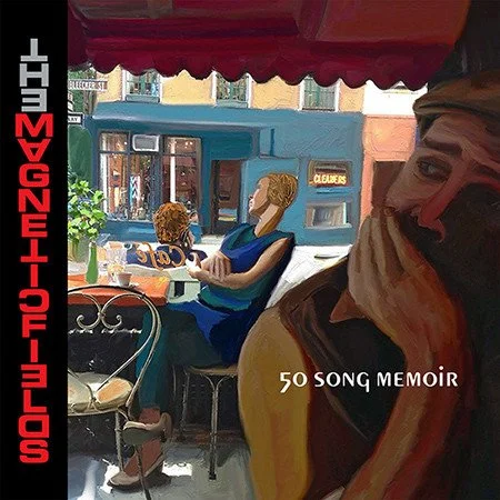 50 Song Memoir - The Magnetic Fields (2017)