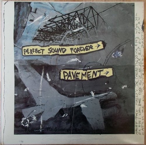 Perfect Sound Forever - Pavement (1991)