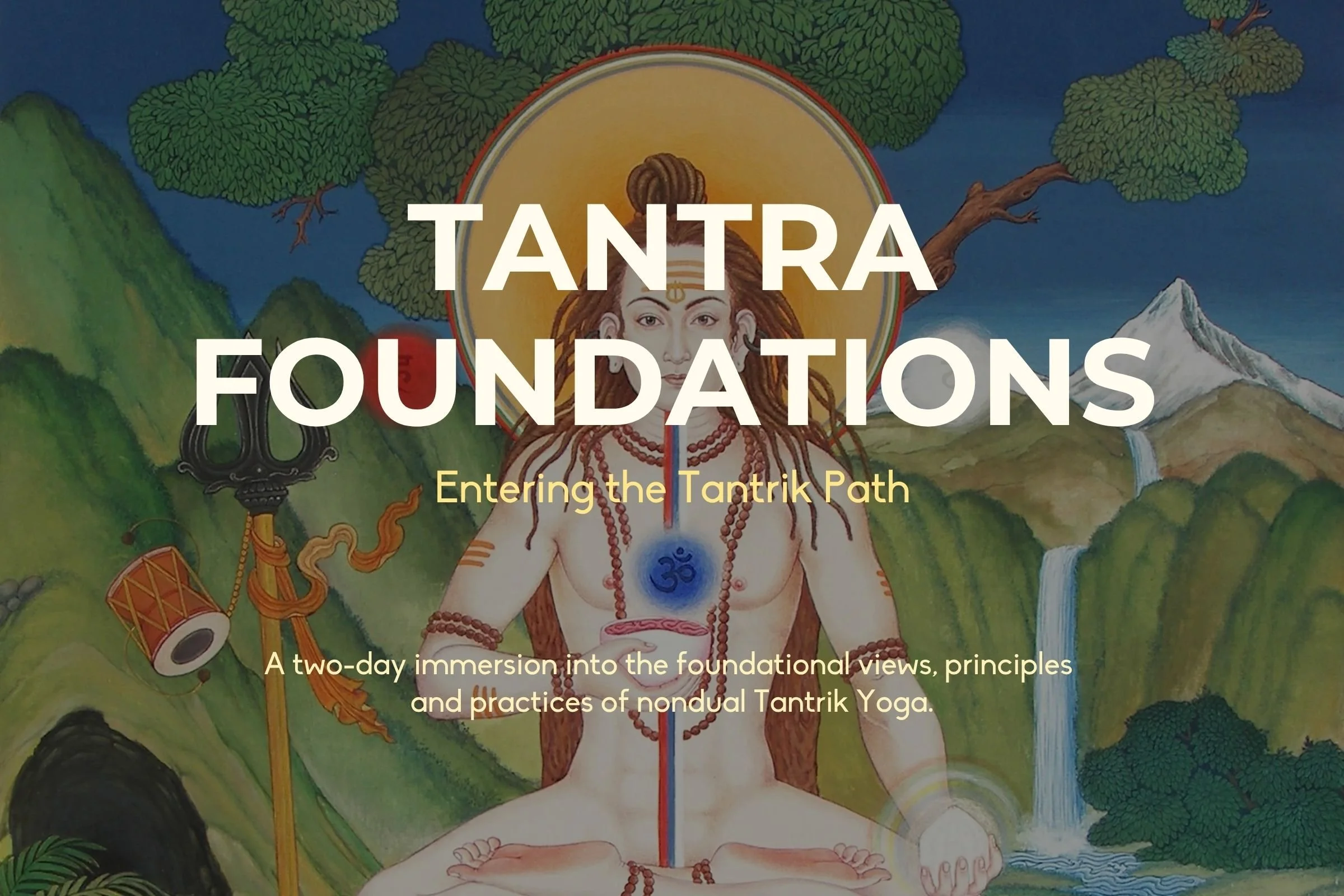 TANTRA FOUNDATIONS - two day workshop