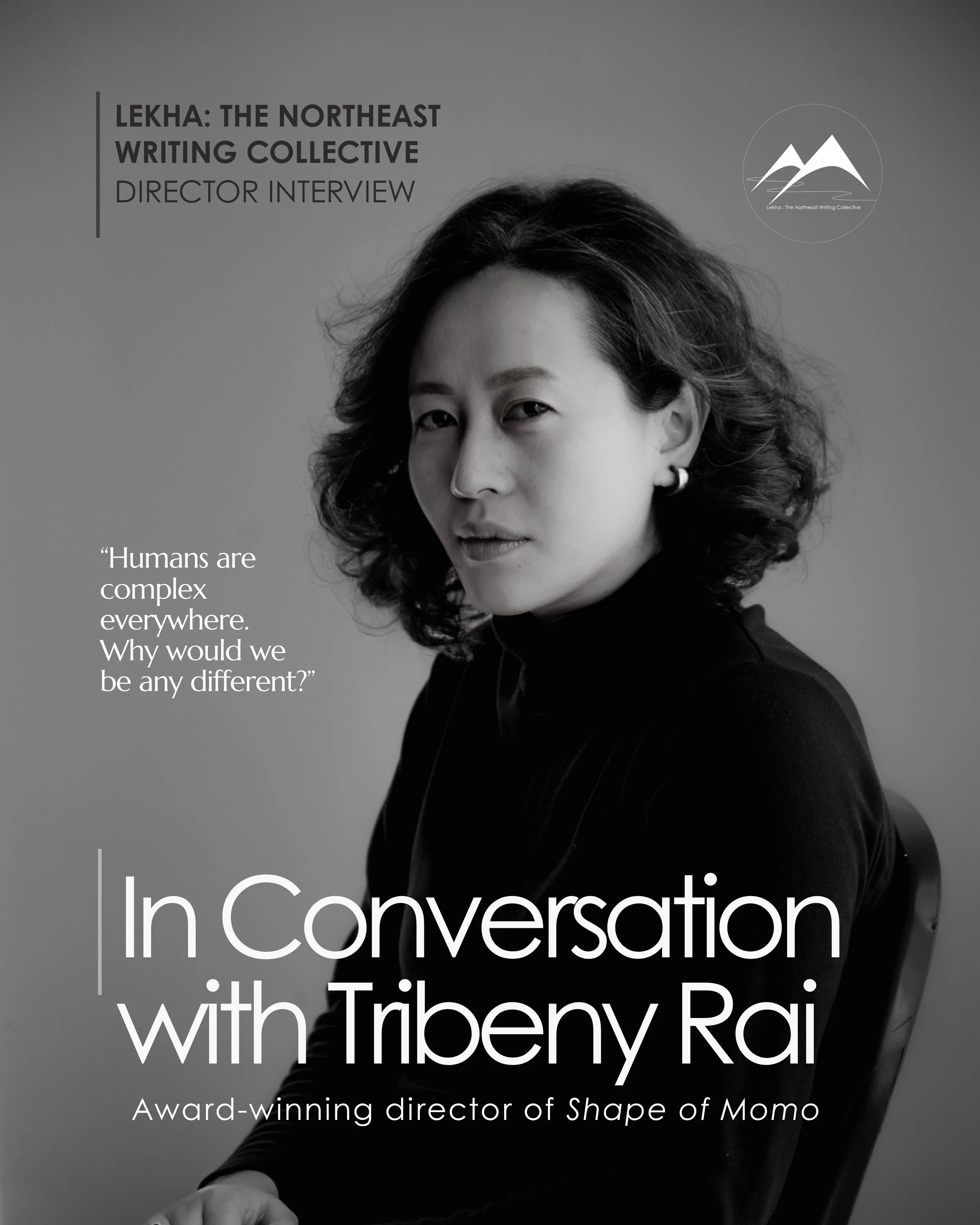 “Who Gets to Tell Our Stories?” Tribeny Rai on Cinema, Craft, and the Northeast