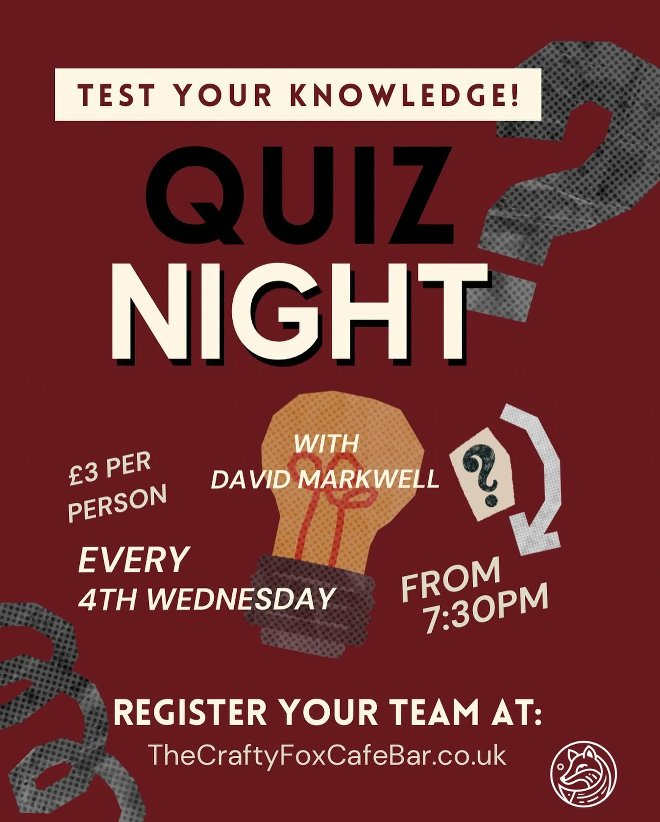 Test your knowledge, enjoy a drink, and settle in for a great evening at The Crafty Fox.

Our monthly Quiz Night, hosted by David Markwell, takes place on the 4th Wednesday of every month from 7:30pm.

&pound;3 per person

Drinks flowing, prizes to b