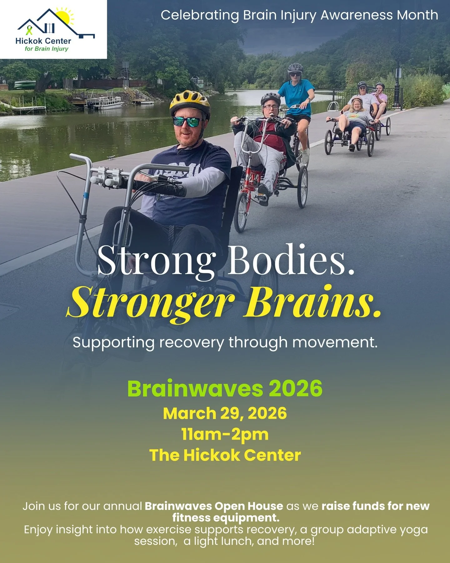 YOU&rsquo;RE INVITED - Brainwaves 2026💙💚

Join us on March 29th at The Hickok Center for our annual open house as we raise funds for new fitness equipment and celebrate the role movement plays in recovery. Brainwaves brings together participants, f