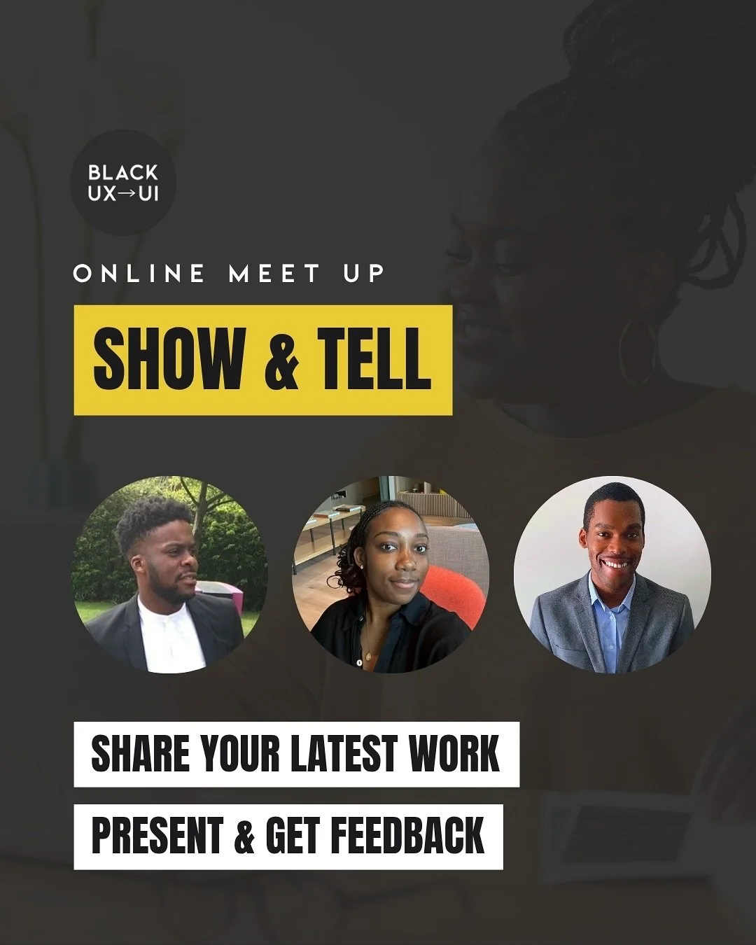 We kicked off October (Black History Month) with our 3rd Black UX UI Designers Show &amp; Tell! 🙏🏿💪🏿

Shoutout to our presenters:

 @rafiu_junior - Tabb&rsquo;s Profile Creation Journey

 Joshua Iyamu- Planet Fitness

 Adaora Williams - Personal 