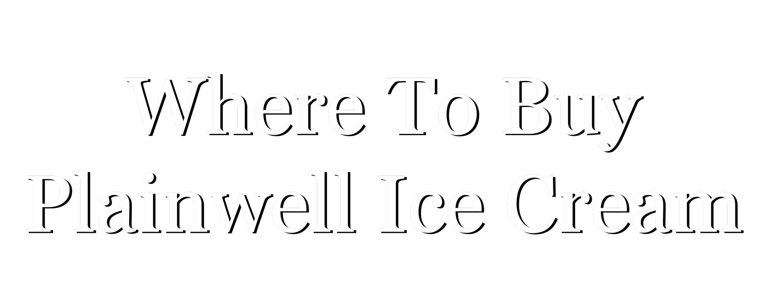 Where To Buy Plainwell Ice Cream Co where-to-buy-plainwell-ice-cream-co