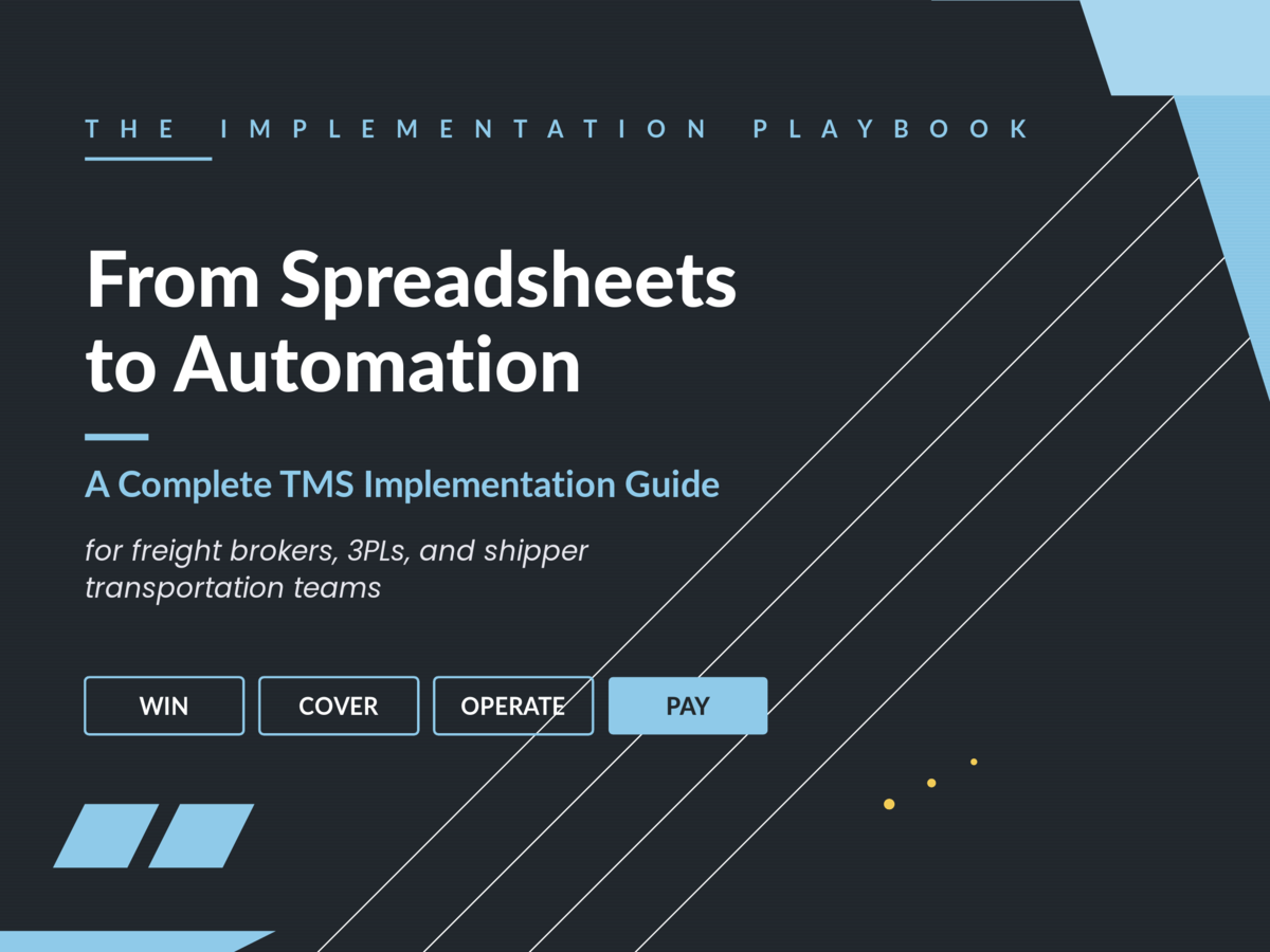 From Spreadsheets to Automation: A Complete TMS Implementation Guide for Freight Teams