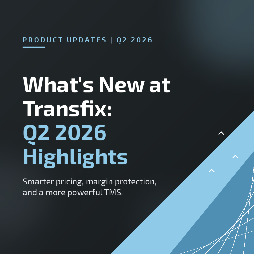 What's New at Transfix: Q2 2026 Highlights