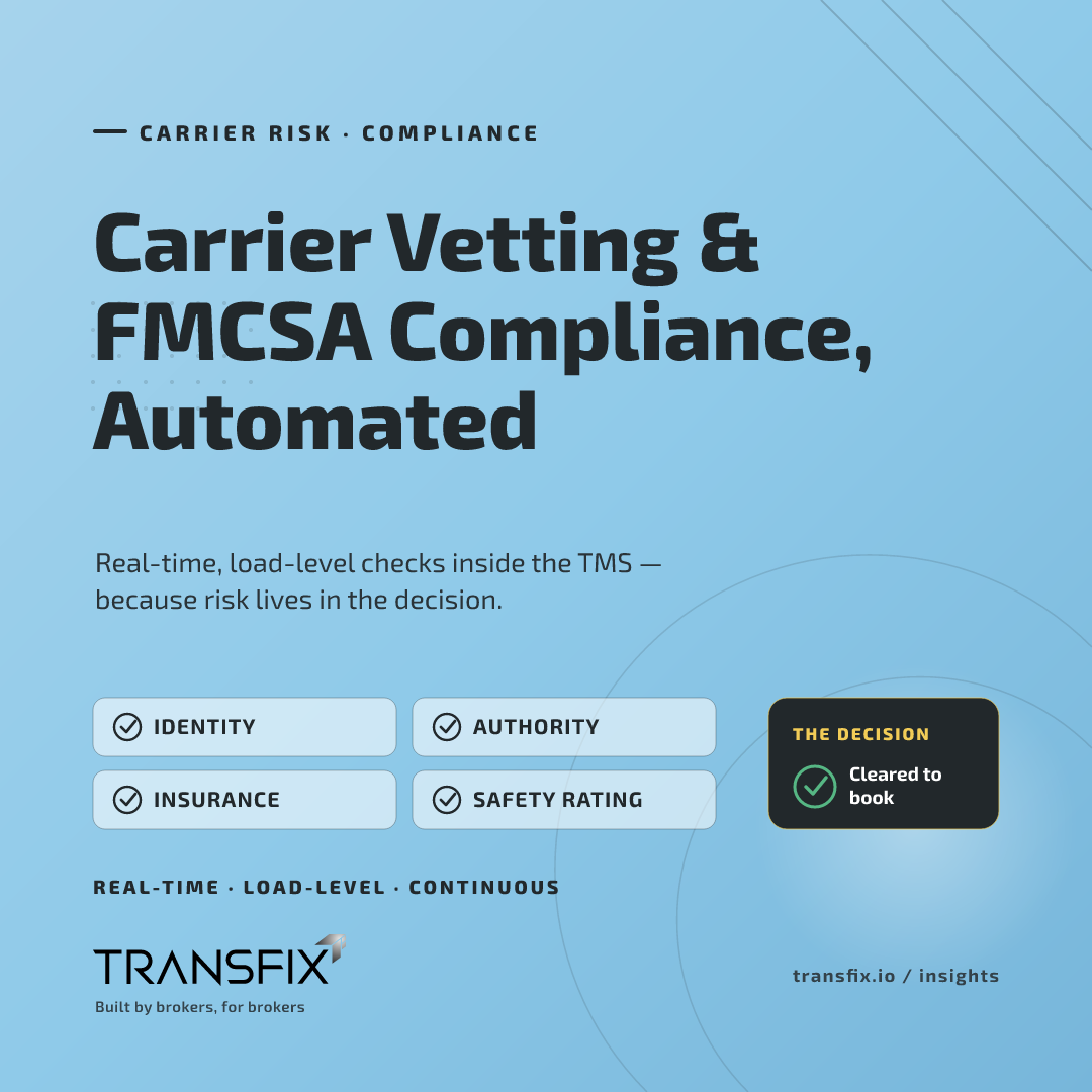 The Best TMS for Automating Carrier Vetting and FMCSA Compliance: Why Risk Now Lives in the Decision