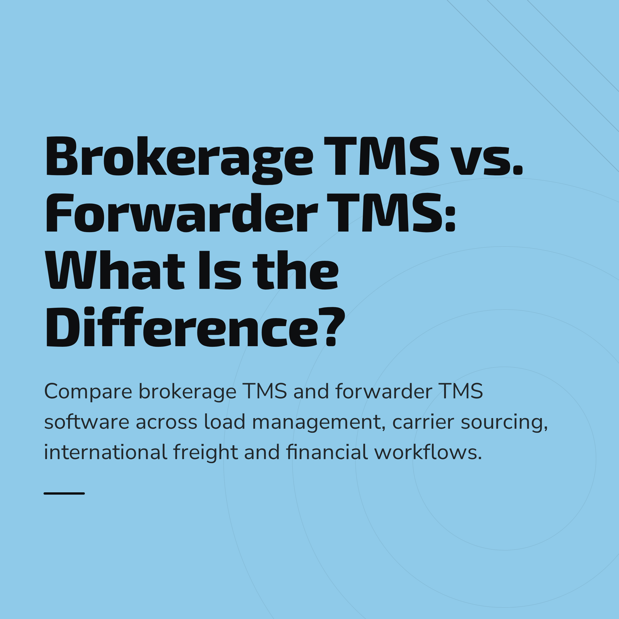Brokerage TMS vs. forwarder TMS: What is the difference?