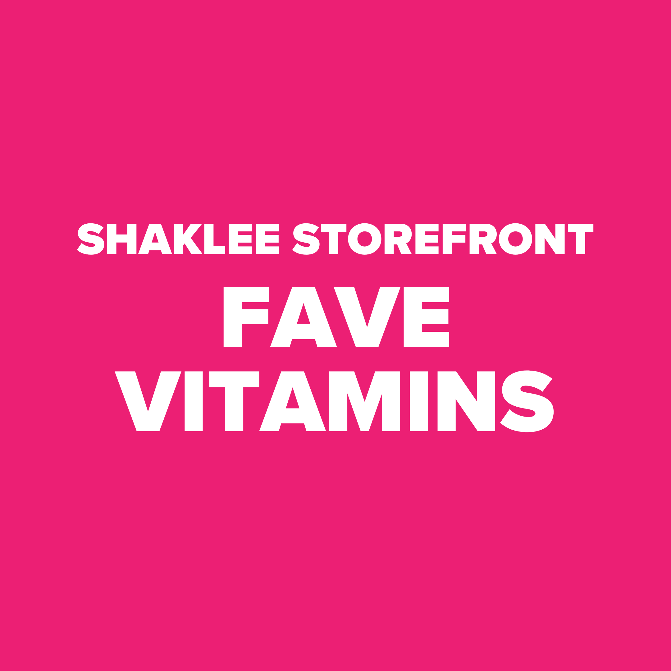 Shaklee Storefront Fave Vitamins