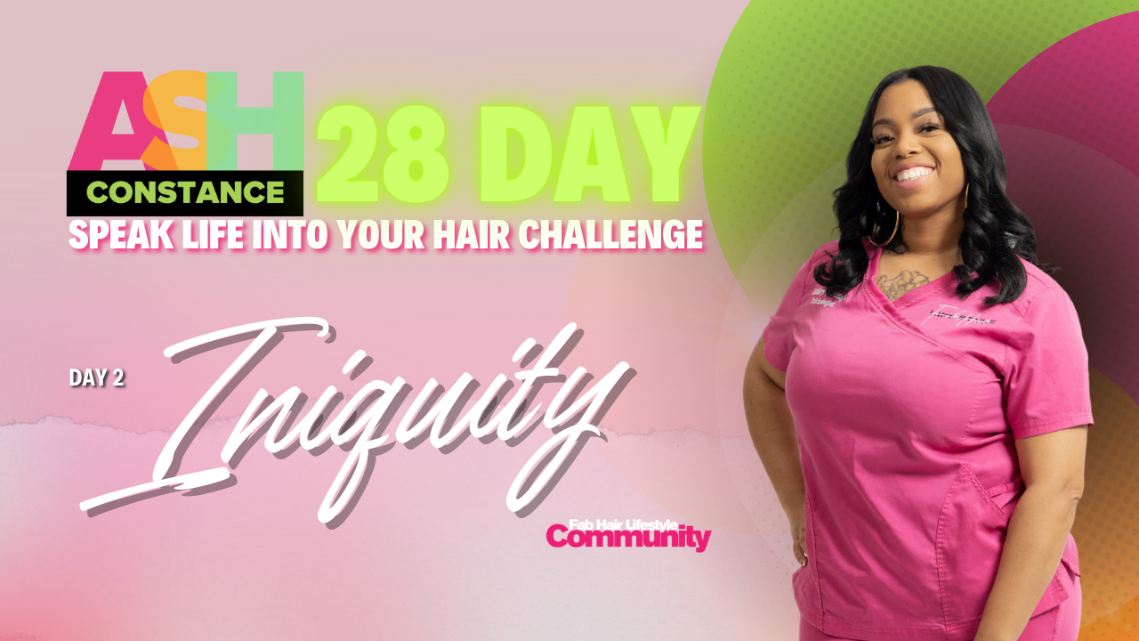 Speak Life into Your Hair Day 9