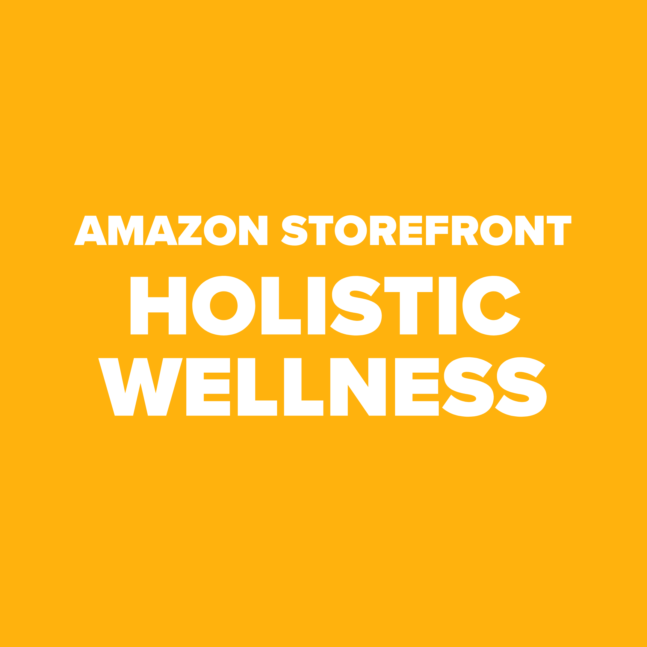 Amazon Storefront Holistic Wellness