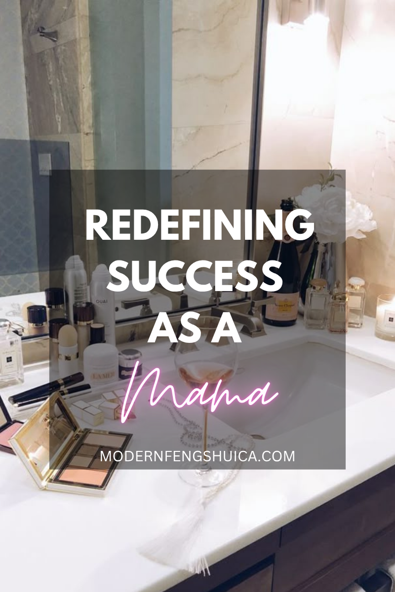 Redefining Success as a Mama