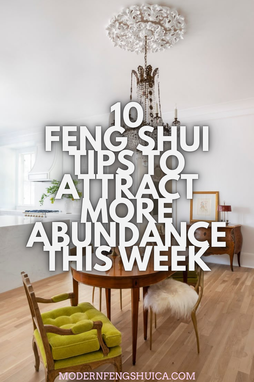 10 Feng Shui tips to attract more abundance this week