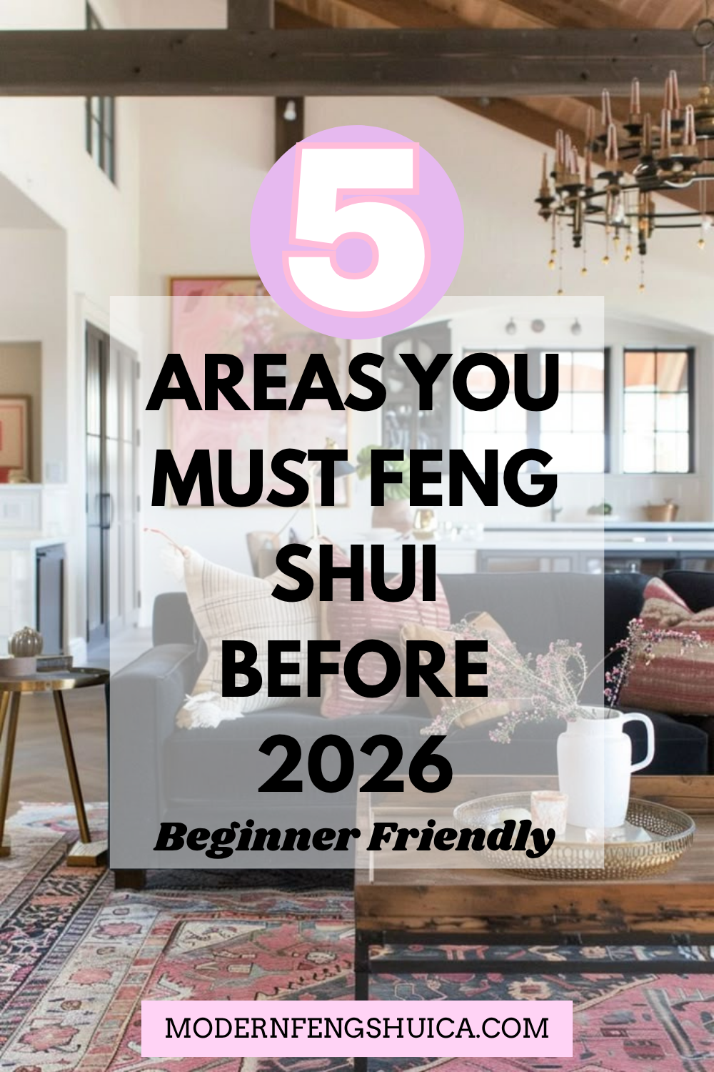 5 Areas you MUST Feng Shui before 2026