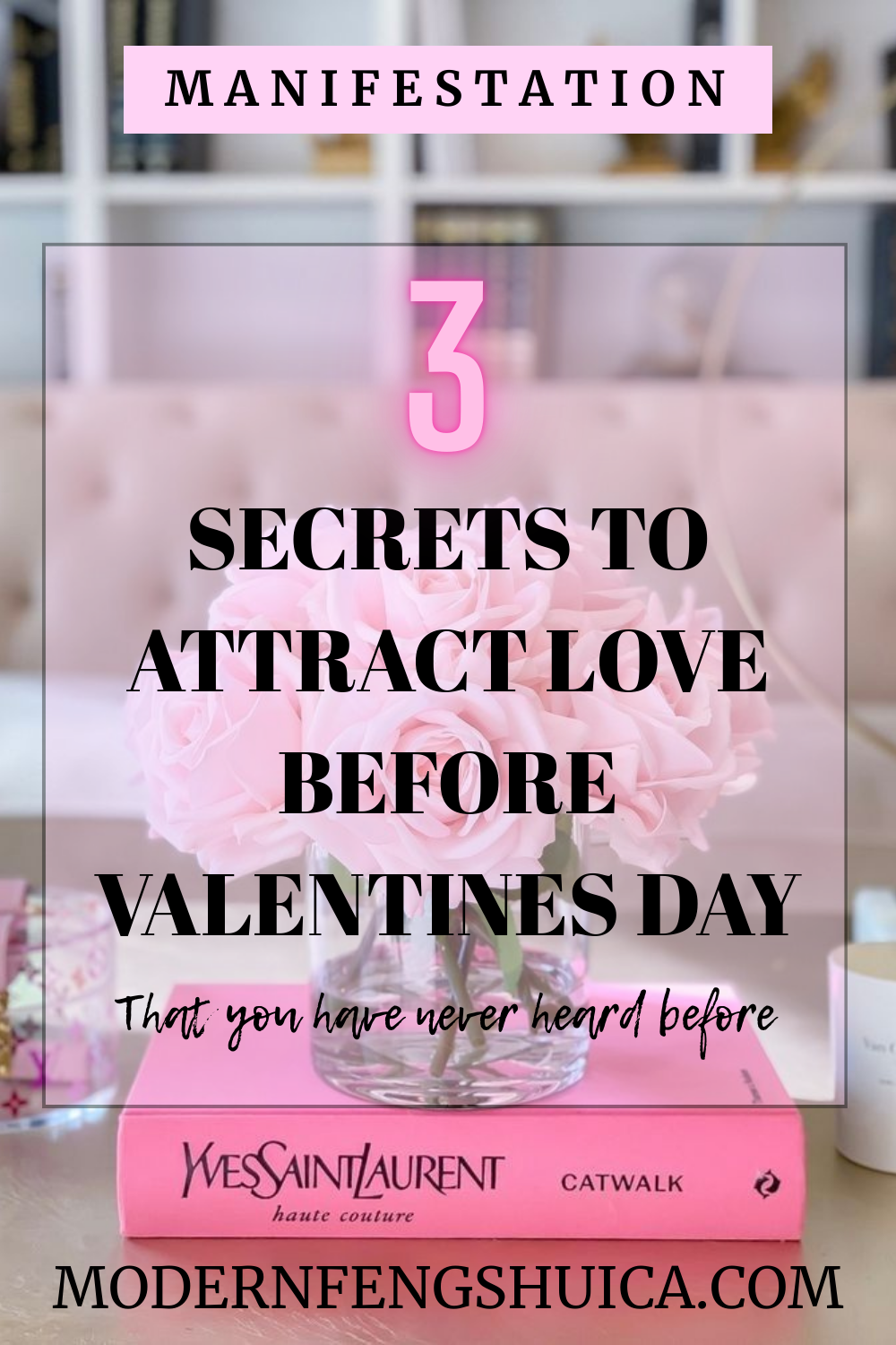 3 Secrets to attract love before Valentines day 