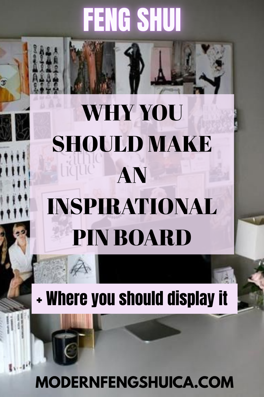 Why you should make an insprational pin board