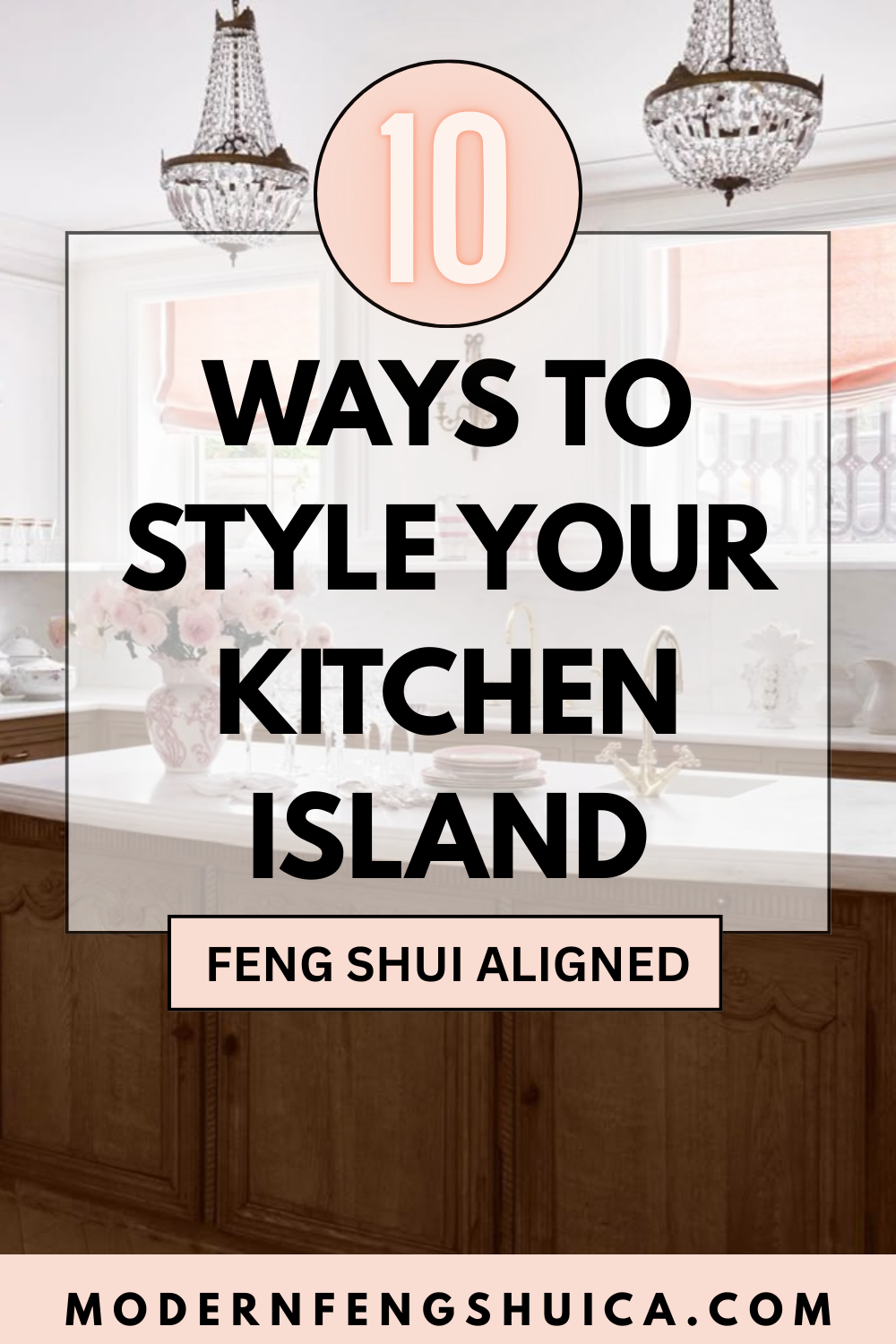 10 Ways to style your kitchen island: Feng Shui aligned