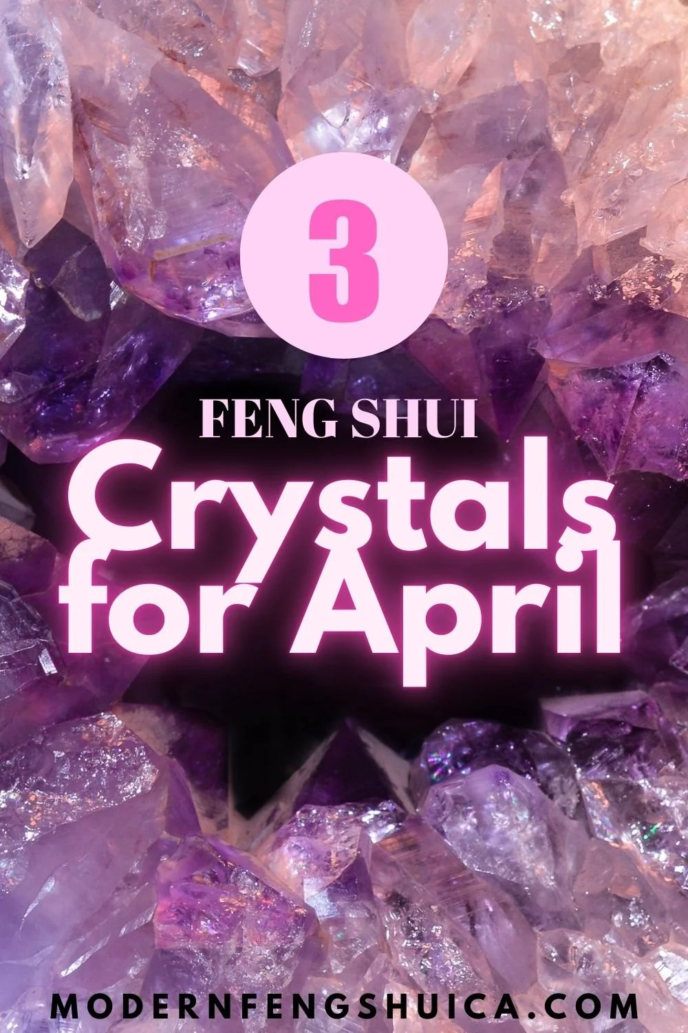 3 Feng Shui crystals for April