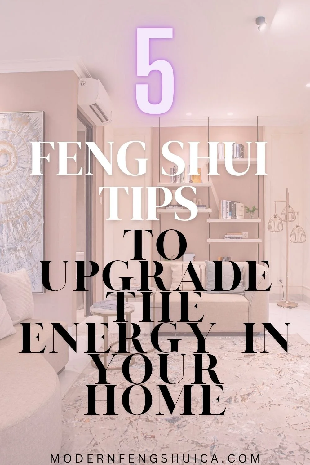 5 Feng Shui tips to upgrade the energy in your home