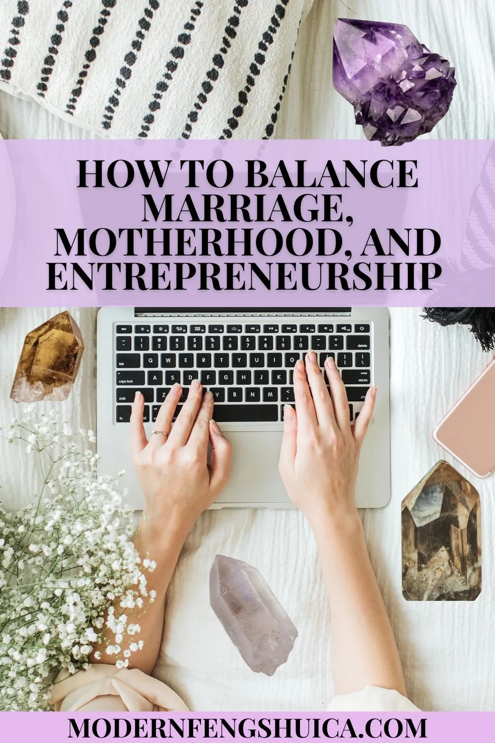 How to Balance Marriage, Motherhood, and Entrepreneurship