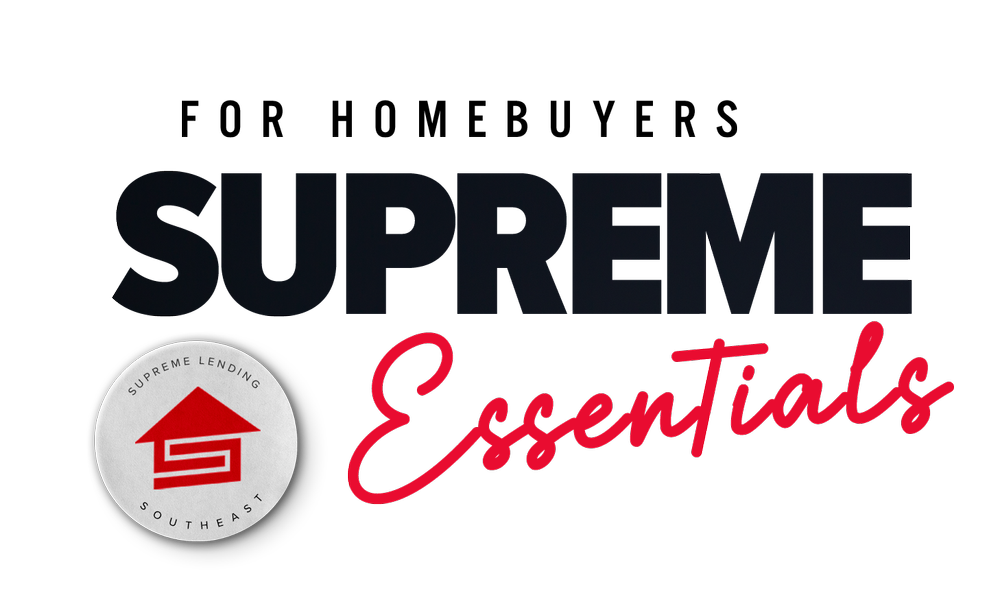 Supreme Essentials for Homebuyers